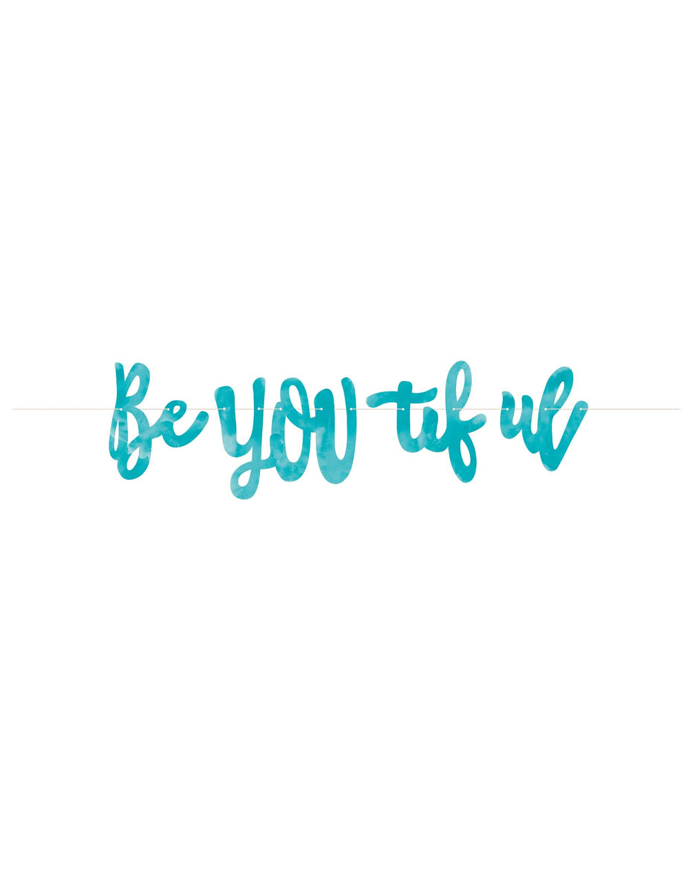 Bannière Be you tiful pour décoration turquoise en carton
