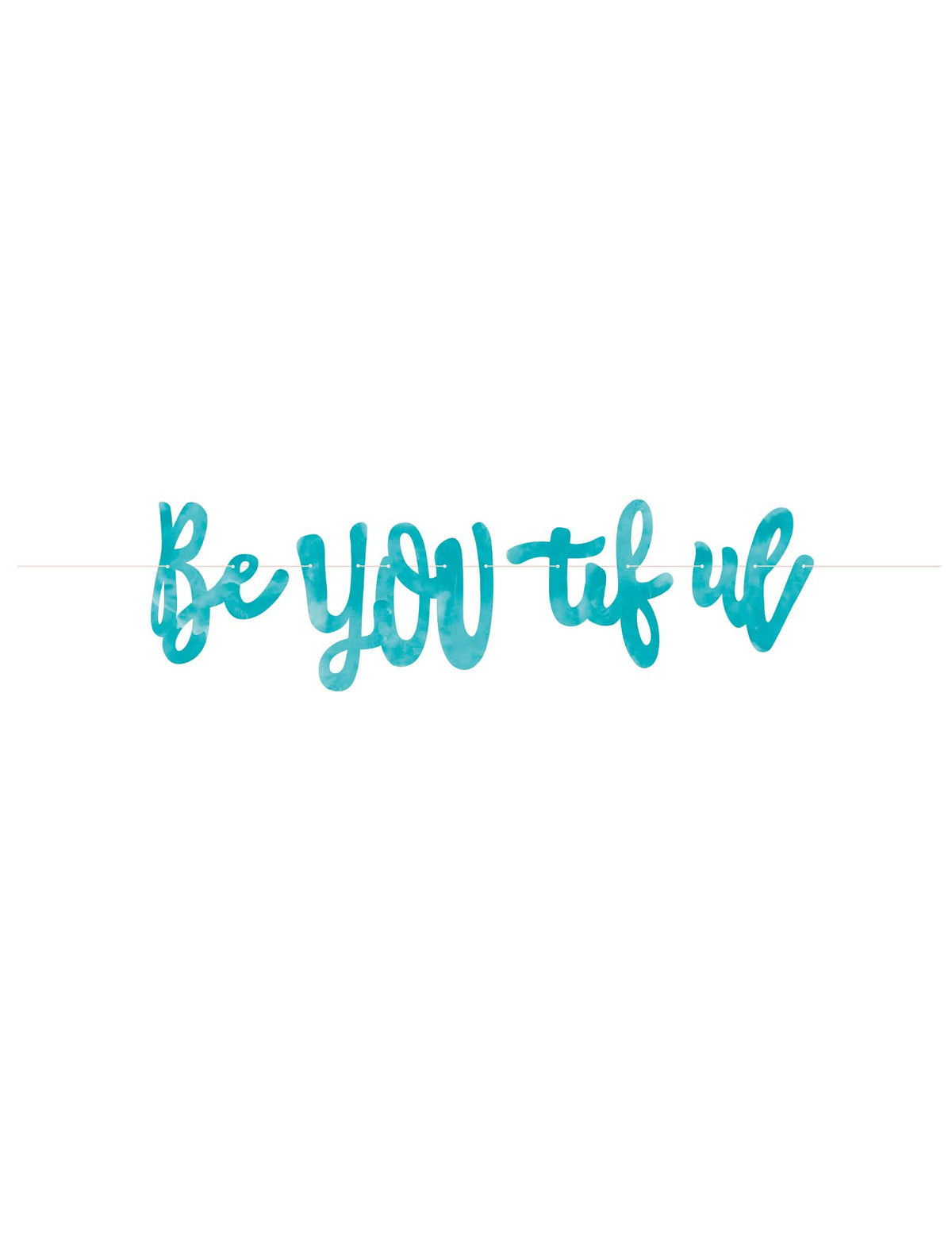 Bannière Be you tiful pour décoration turquoise en carton